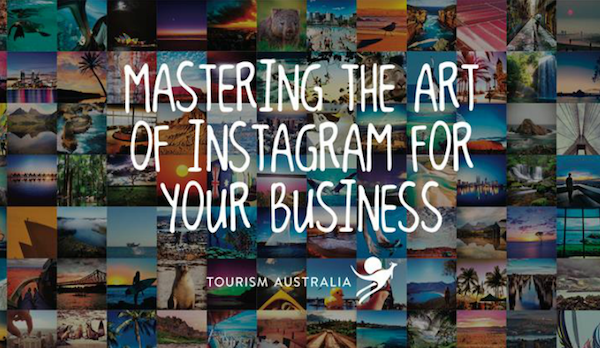 The Art of Instagram with Tourism Australia
