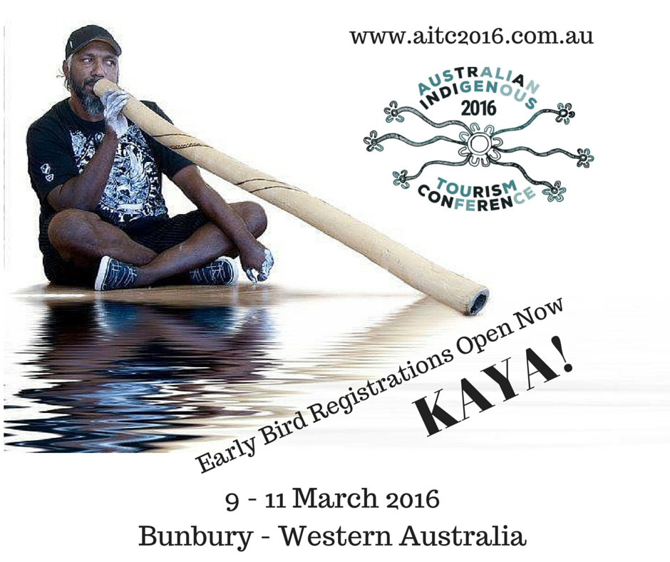 Early Bird Announcement – Australian Indigenous Tourism Conference 2016