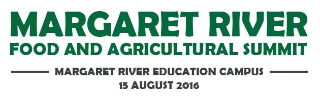 Margaret River Food and Agricultural Summit